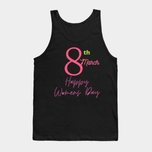 Happy Women's day 2022 T-Shirt design -8th march women day Tank Top